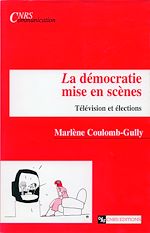 Télécharger le livre :  La démocratie mise en scènes