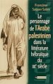 Télécharger le livre :  Le personnage arabe palestinien dans la littérature hébraïque du XXe siècle