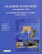 Télécharger le livre :  Saison d'une peste (avril - septembre 1590)