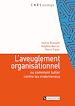 Télécharger le livre :  L'aveuglement organisationnel