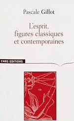 Télécharger le livre :  L'esprit, figures classiques et contemporaines