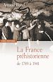 Télécharger le livre :  La France préhistorienne de 1789 à 1941