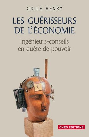 Download the eBook: Les Guérisseurs de l'économie . Ingénieurs-conseils en quête de pouvoir