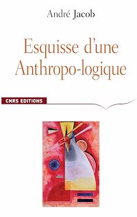 Téléchargez le livre :  Esquisse d'une Anthropo-logique