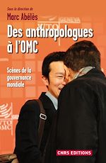 Télécharger le livre :  Un ethnologue à l'OMC