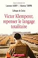 Télécharger le livre :  Victor Klemperer, repenser le langage totalitaire
