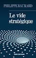 Télécharger le livre :  Le Vide stratégique