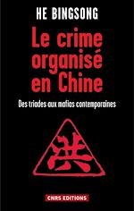 Download this eBook Le Crime organisé en Chine