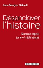 Télécharger le livre :  Désenclaver l'histoire