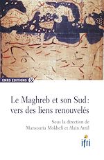 Download this eBook Le Maghreb et son sud : vers des liens renouvelés