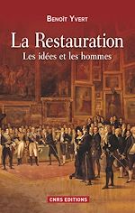 Download this eBook La Restauration. Les idées et les hommes