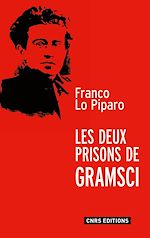 Télécharger le livre :  Les deux prisons de Gramsci