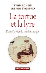 Télécharger le livre :  La Tortue et la lyre. Dans l'atelier du mythe antique