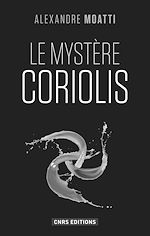 Télécharger le livre :  Le Mystère Coriolis