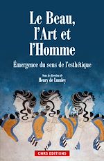Télécharger le livre :  Le Beau, l'art et l'homme. Emergence du sens de la beauté