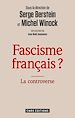 Télécharger le livre :  Fascisme français ? La controverse