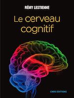 Télécharger le livre :  Le Cerveau cognitif