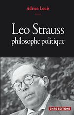 Télécharger le livre :  Leo Strauss philosophe politique