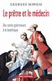 Télécharger le livre :  Le Prêtre et le médecin. Des saints guérisseurs à la bioéthique