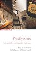 Télécharger le livre :  Prosélytismes