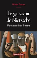 Télécharger le livre :  Le gai savoir de Nietzsche - Une manière divine de penser
