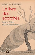 Télécharger le livre :  Le Livre des écorchés. Proust, Céline et la grande guerre