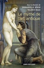 Télécharger le livre :  Le mythe de l'art antique