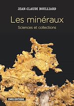 Télécharger le livre :  Les Minéraux. Sciences et collections