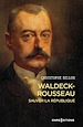 Télécharger le livre :  Waldeck-Rousseau. Sauver de la République