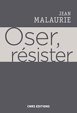 Télécharger le livre :  Oser, résister
