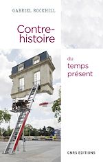 Télécharger le livre :  Contre-histoire du temps présent