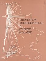 Télécharger le livre :  Orientation professionnelle et système scolaire