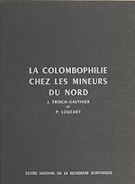 Télécharger le livre :  La colombophilie chez les mineurs du Nord