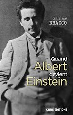 Télécharger le livre :  Quand Albert devient Einstein