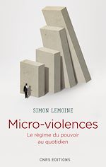 Download this eBook Micro-violences. Les régimes du pouvoir au quotidien