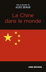 Télécharger le livre :  La Chine dans le monde