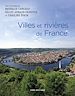 Télécharger le livre :  Villes et rivières de France
