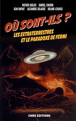 Download this eBook Où sont-ils ? Les extraterrestres et le paradoxe de Fermi