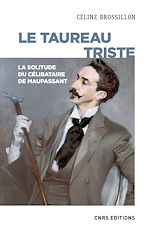 Download this eBook Le taureau triste. La solitude du célibataire de Maupassant