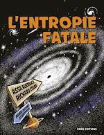 Télécharger le livre :  L'entropie fatale