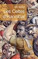 Télécharger le livre :  Les Celtes d'Hannibal