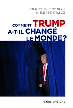 Télécharger le livre :  Comment Trump a-t-il changé le monde ? Le recul des relations internationales