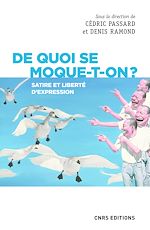 Download this eBook De quoi se moque-t-on ? Satire et liberté d'expression