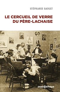 Téléchargez le livre :  Le cercueil de verre du Père-Lachaise