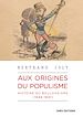 Télécharger le livre :  Aux origines du populisme - Histoire du boulangisme (1886-1891)