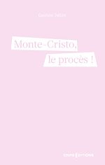 Download this eBook Monte-Cristo, le procès !