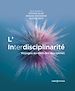 Télécharger le livre :  L'Interdisciplinarité - Voyages au-delà des disciplines