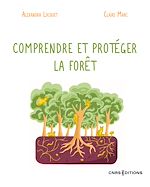 Télécharger le livre :  Comprendre et protéger la forêt