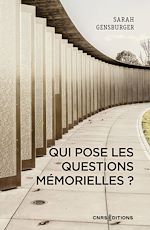 Download this eBook Qui pose les questions mémorielles ? - Une approche sociologique