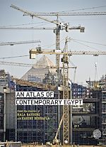 Télécharger le livre :  An Atlas of Contemporary Egypt